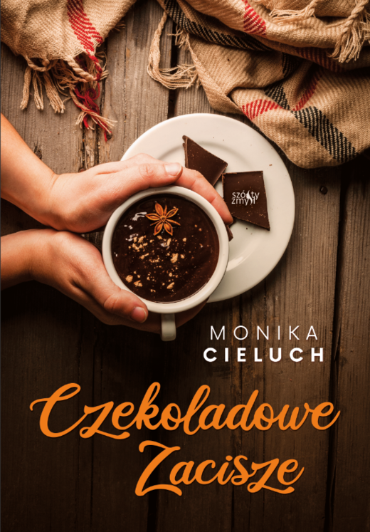 okładka Czekoladowe Zacisze. Tom 1 książka | Monika Cieluch