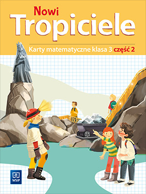 okładka Nowi Tropiciele karty matematyczne klasa 3 część 2 edukacja wczesnoszkolna 1687b8 książka | Opracowanie zbiorowe