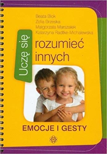 okładka Uczę się rozumieć innych emocje i gesty część 3 książka | Renata Naprawa, Alicja Tanajewska