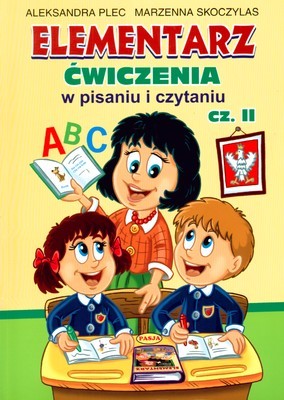 okładka Elementarz ćwiczenia w pisaniu i czytaniu cz. 2 książka | Aleksandra Plec, Marzenna Skoczylas