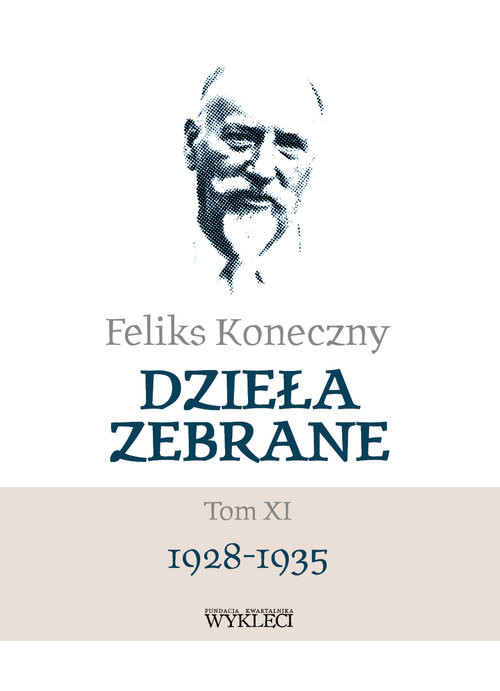 okładka Feliks Koneczny  Dzieła zebrane Tom XI książka
