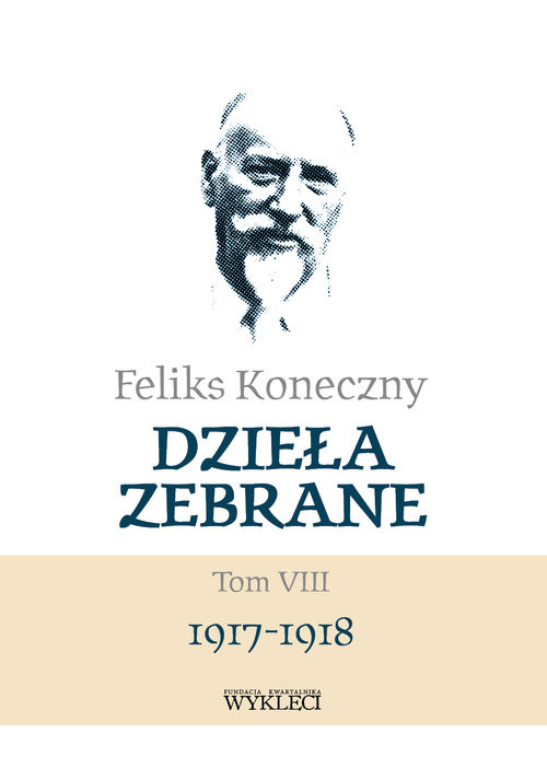 okładka Feliks Koneczny Dzieła zebrane Tom VIII książka | Feliks Koneczny