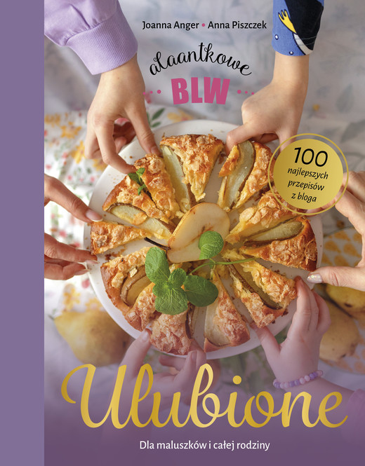 okładka Ulubione. Dla maluszków i całej rodziny. AlaAntkowe BLW książka