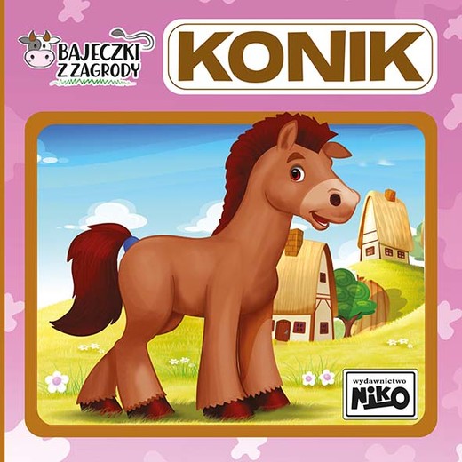 okładka Konik. Bajeczki z zagrody książka