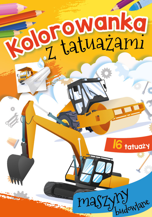 okładka Maszyny budowlane. Kolorowanka z tatuażami książka | Opracowanie zbiorowe