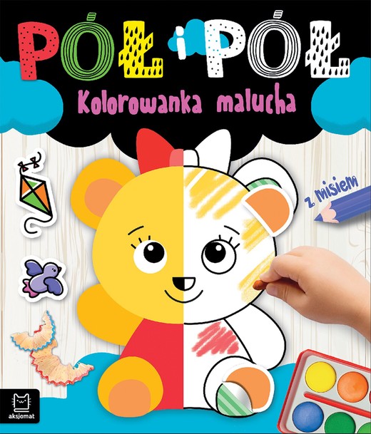 okładka Kolorowanka malucha z misiem. Pół i pół książka | Agnieszka Bator