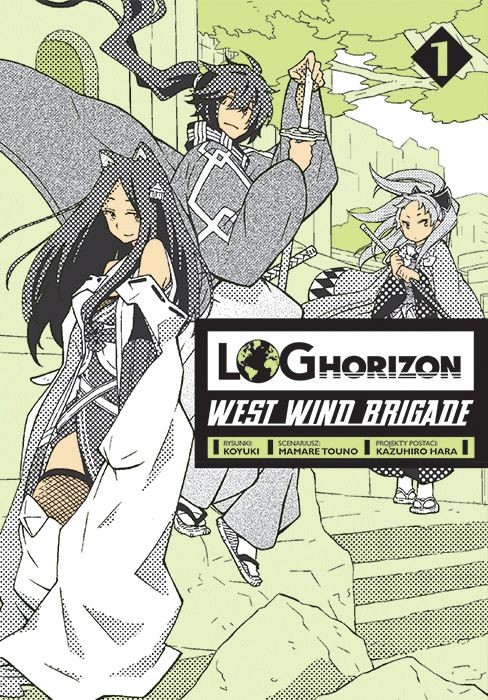 okładka Log Horizon - West Wind Brigade. Tom 1 książka
