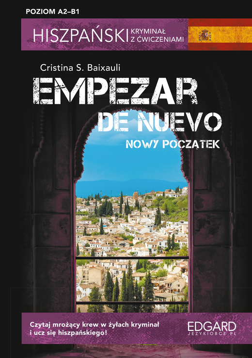 okładka Empezar de nuevo. Nowy początek. Hiszpański kryminał z ćwiczeniami wyd. 2 książka