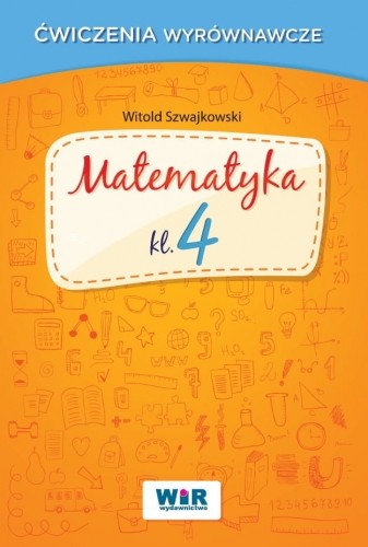 okładka Matematyka klasa 4 ćwiczenia wyrównawcze książka | Witold Szwajkowski