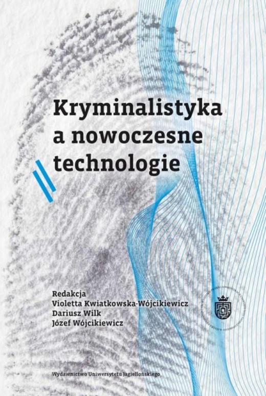 okładka Kryminalistyka a nowoczesne technologie książka | Opracowanie zbiorowe