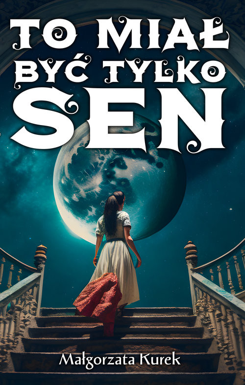 okładka To miał być tylko sen książka