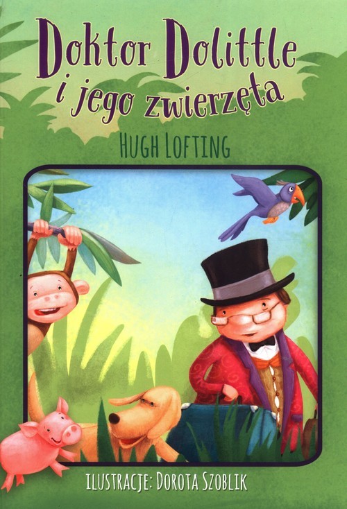 okładka Doktor Dolittle i jego zwierzęta książka | Hugh Lofting