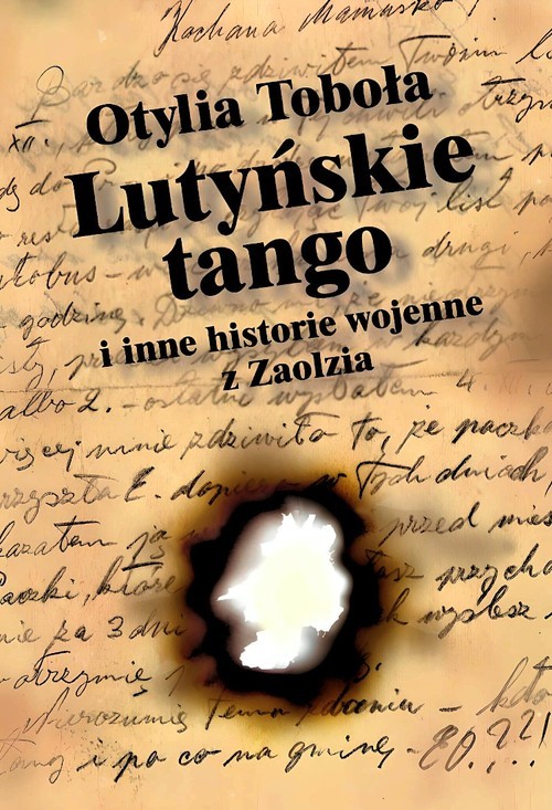 okładka Lutyńskie Tango i inne historie wojenne z Zaolzia książka