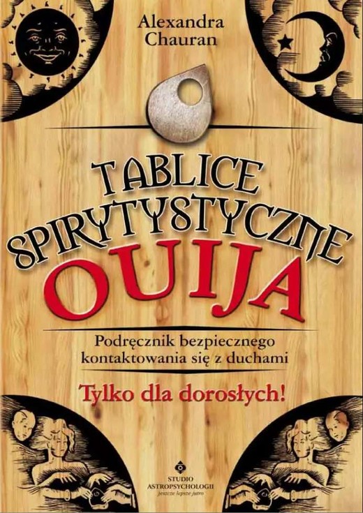 okładka Tablice spirytystyczne ouija podręcznik bezpiecznego kontaktowania się z duchami książka | Alexandra Chauran
