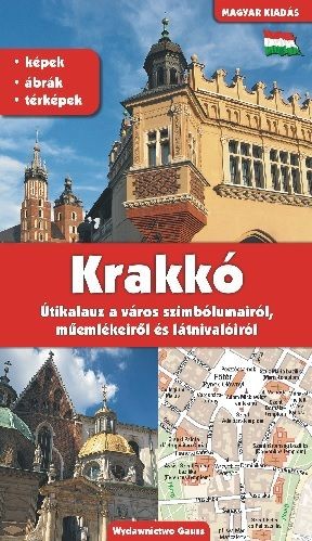 okładka Kraków. Przewodnik po symbolach zabytkach i atrakcjach wer. węgierska książka