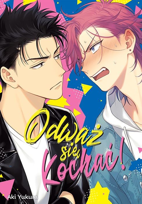 okładka Odważ się kochać!. Tom 1 książka