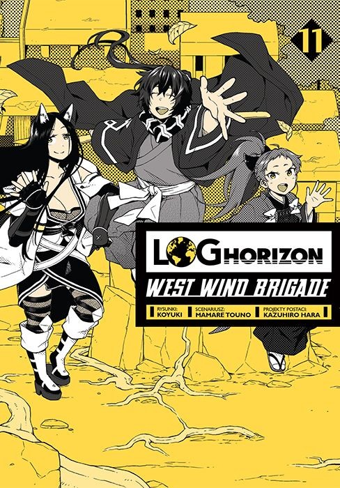 okładka Log Horizon - West Wind Brigade. Tom 11 książka