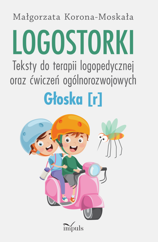 okładka Logostorki Teksty do terapii logopedycznej oraz ćwiczeń ogólnorozwojowych Głoska r książka
