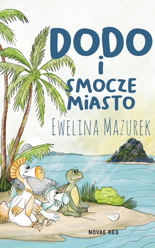 okładka Dodo i smocze miasto książka | Ewelina Mazurek