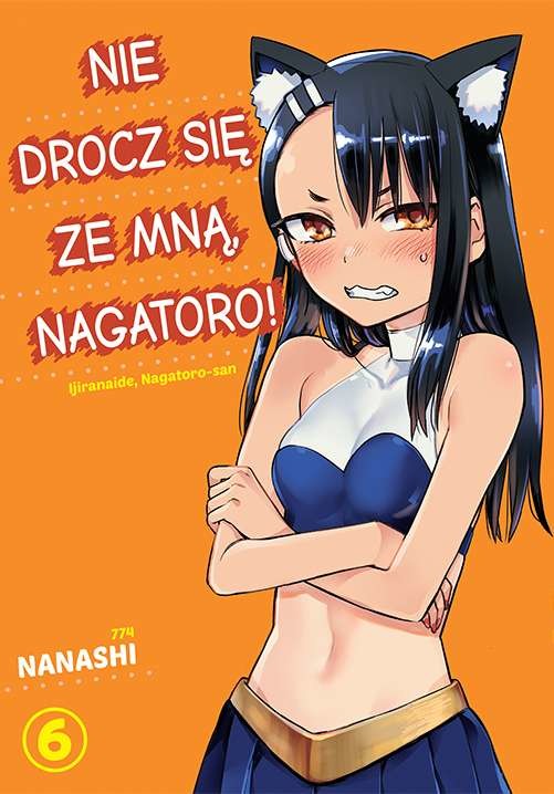 okładka Nie drocz się ze mną, Nagatoro! Tom 6 książka | Nanashi
