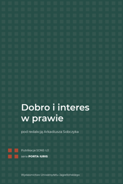 okładka Dobro i interes w prawie. PORTA IURIS książka | Opracowanie zbiorowe