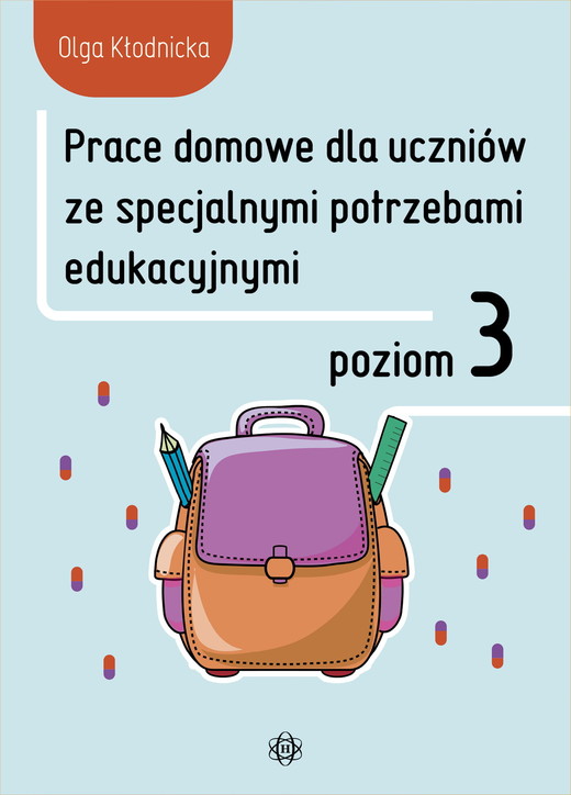 okładka Prace domowe dla uczniów ze specjalnymi potrzebami edukacyjnymi Poziom 3 książka | Olga Kłodnicka