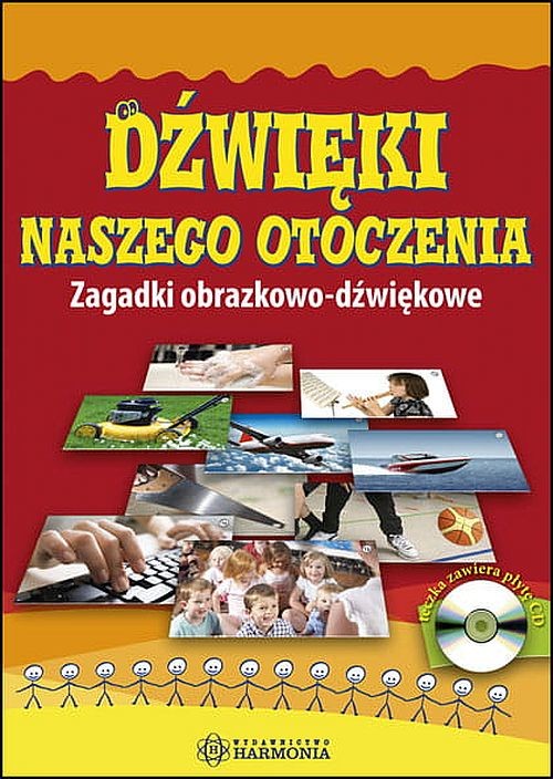 okładka Dźwięki naszego otoczenia Zagadki obrazkowo-dźwiękowe książka | Opracowanie zbiorowe