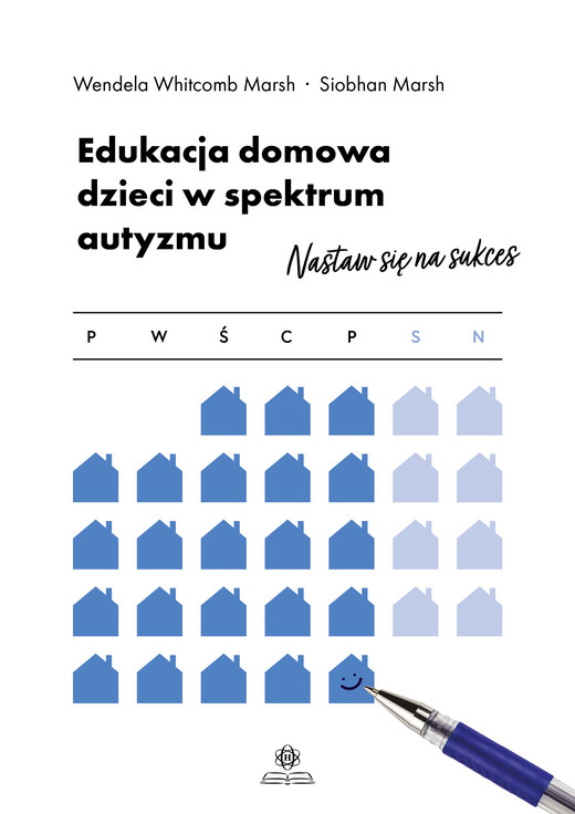 okładka Edukacja domowa dzieci w spektrum autyzmu Nastaw się na sukces książka