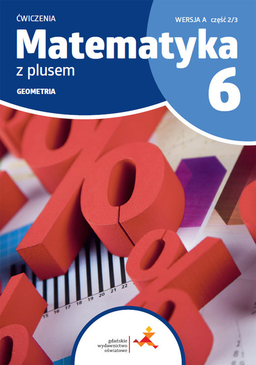 okładka Matematyka z plusem ćwiczenia dla klasy 6 geometria wersja A część 2/3 szkoła podstawowa wydanie 2022 książka