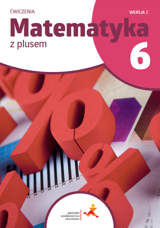 okładka Matematyka z plusem ćwiczenia dla klasy 6 wersja C szkoła podstawowa wydanie 2022 książka | Opracowanie zbiorowe
