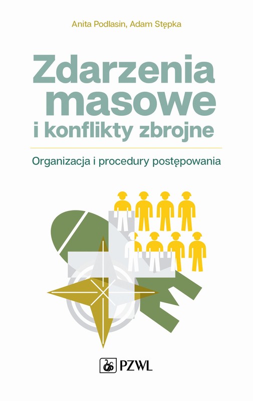 okładka Zdarzenia masowe i konflikty zbrojne. Organizacja i procedury postępowania książka