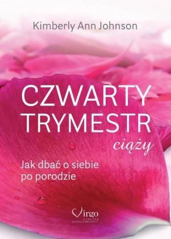 okładka Czwarty trymestr ciąży. Jak dbać o siebie po porodzie książka