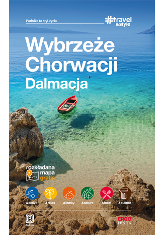 okładka Wybrzeże Chorwacji. Dalmacja. #travel&style książka | Opracowanie zbiorowe