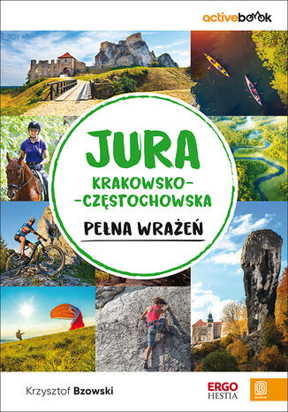 okładka Jura Krakowsko-Częstochowska pełna wrażeń. ActiveBook książka | Krzysztof Bzowski