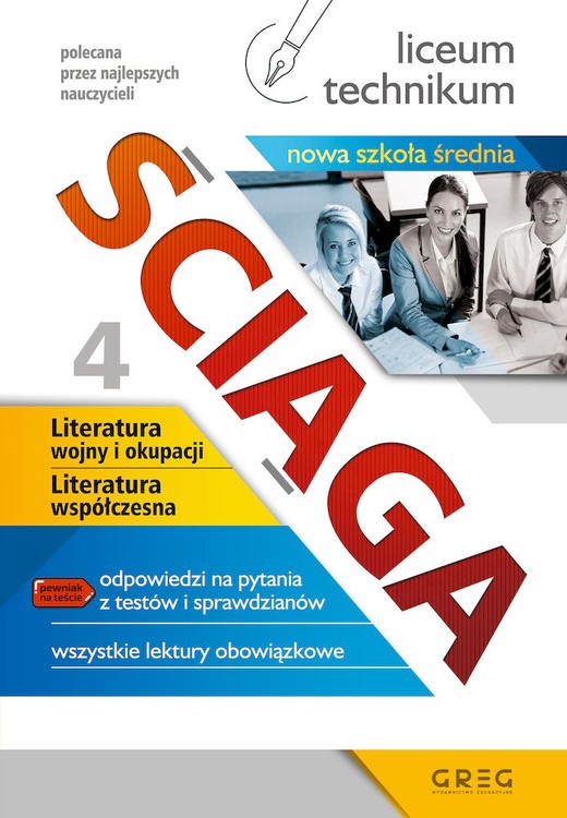 okładka Ściąga. Literatura wojny i okupacji. Literatura współczesna. Liceum, technikum. Część 4 (po reformie) książka | Opracowanie zbiorowe