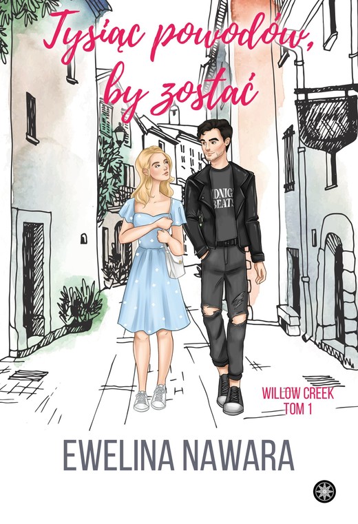 okładka Tysiąc powodów, by zostać książka | Ewelina Nawara