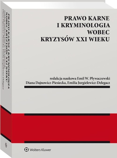 okładka Prawo karne i kryminologia wobec kryzysów XXI w. książka | Opracowanie zbiorowe