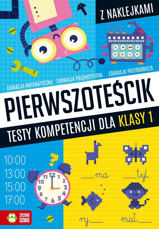 okładka Pierwszoteścik. Testy kompetencji dla klasy 1 książka | Zioła-Zemczak Katarzyna