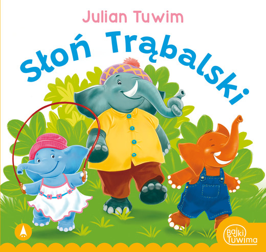 okładka Słoń Trąbalski książka | Julian Tuwim