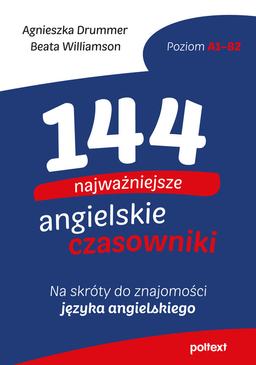 okładka 144 najważniejsze angielskie czasowniki. Na skróty do znajomości angielskiego książka