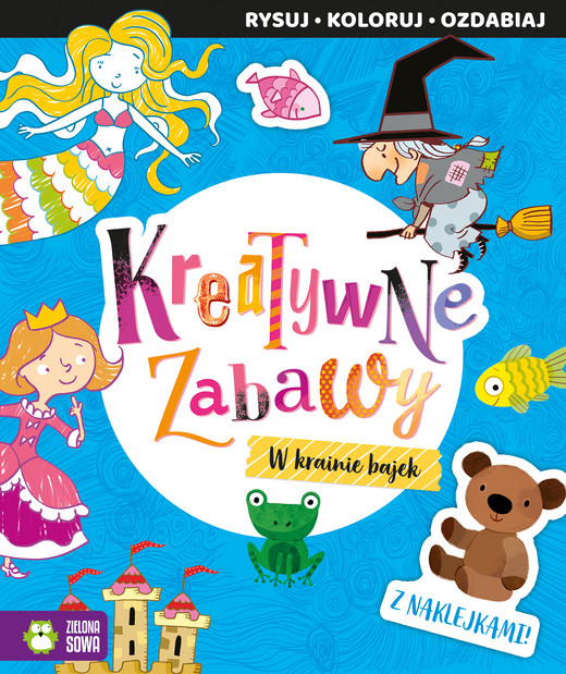 okładka W krainie bajek. Kreatywne zabawy książka | Opracowanie zbiorowe