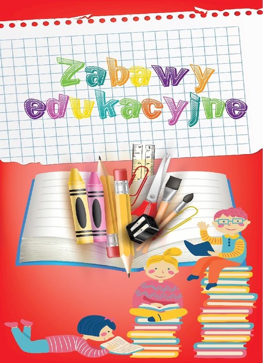 okładka Zabawy edukacyjne książka | Ewelina Grzankowska