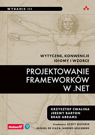 okładka Projektowanie frameworków w .NET. Wytyczne, konwencje, idiomy i wzorce wyd. 3 książka