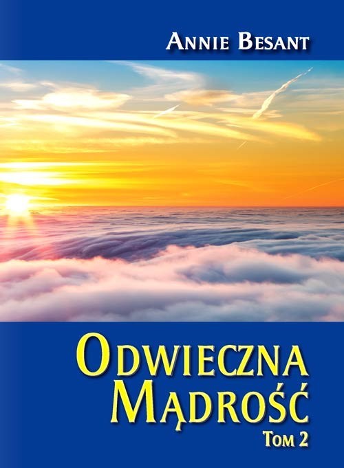 okładka Odwieczna Mądrość. Tom 2 książka | Annie Besant