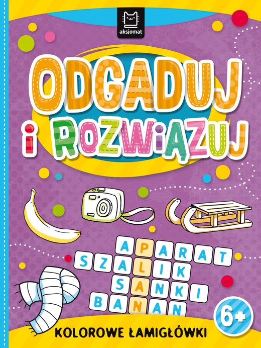 okładka Odgaduj i rozwiązuj. Kolorowe łamigłówki książka | Opracowanie zbiorowe