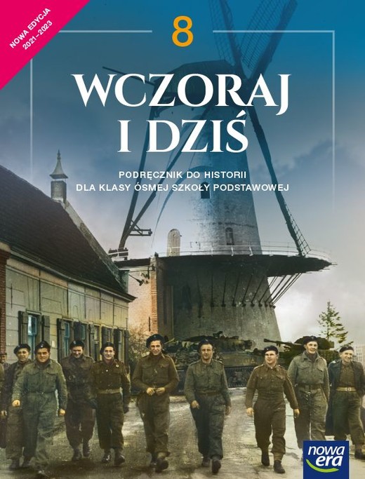 okładka Historia wczoraj i dziś podręcznik dla klasy 8 szkoły podstawowej EDYCJA 2021-2023 książka | Agnieszka Zielińska, Śniegocki Robert