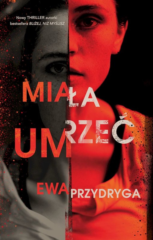 okładka Miała umrzeć wyd. kieszonkowe książka | Ewa Przydryga