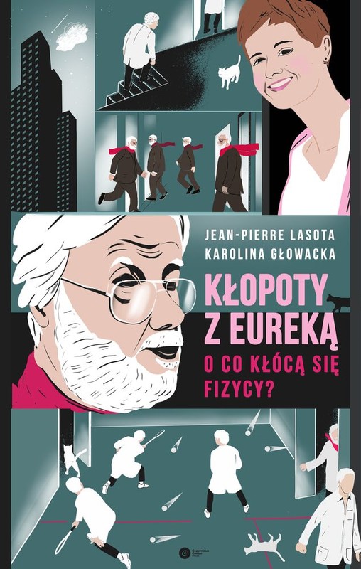 okładka Kłopoty z Eureką. O co kłócą się fizycy? książka | Pierre LasotaJean