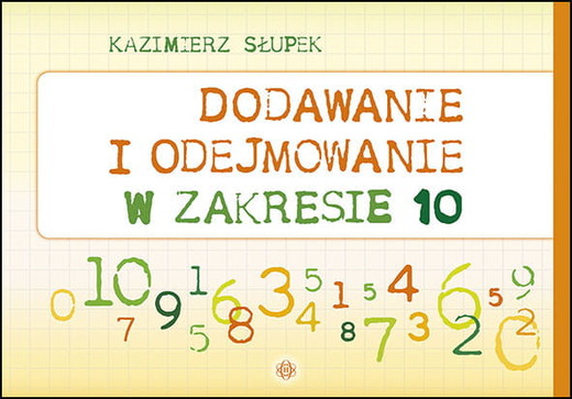 okładka Dodawanie i odejmowanie w zakresie 10 książka