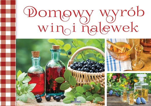 okładka Domowy wyrób win i nalewek książka | Opracowanie zbiorowe